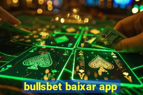 bullsbet baixar app